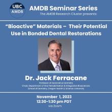 Upcoming AMDB Seminar ft. Dr. Jack Ferracane Announcement